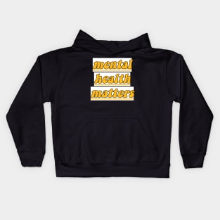 Mental Health Matters Kids Hoodie